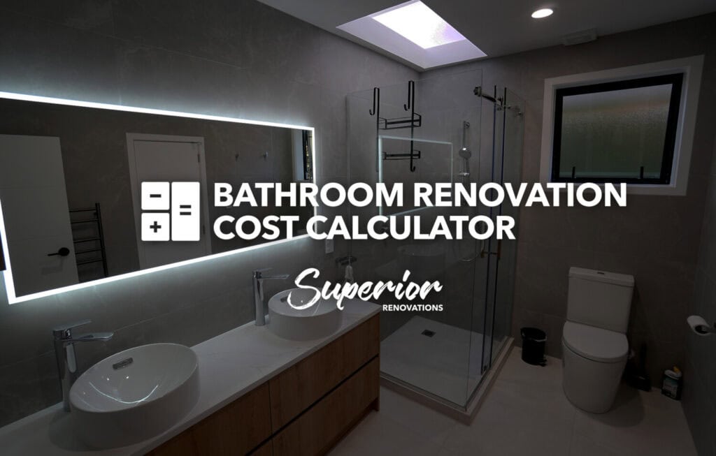 Bathroom Renovation Cost Calculator Superior Renovations